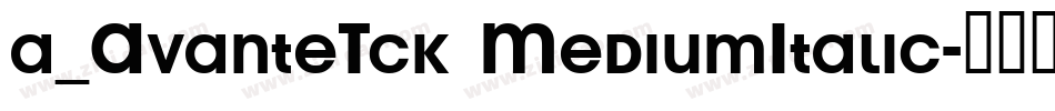 a_AvanteTck MediumItalic字体转换